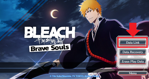 หน้าไตเติล Bleach Brave Souls ชี้ปุ่ม Data Link เพื่อรับข้อมูลบัญชีเดิม